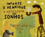INFANTE D. HENRIQUE - O NAVEGADOR DOS SONHOS