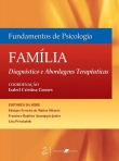 Fundamentos de Psicologia | Família: Diagnóstico e Abordagens Terapêuticas - 1ª/2008