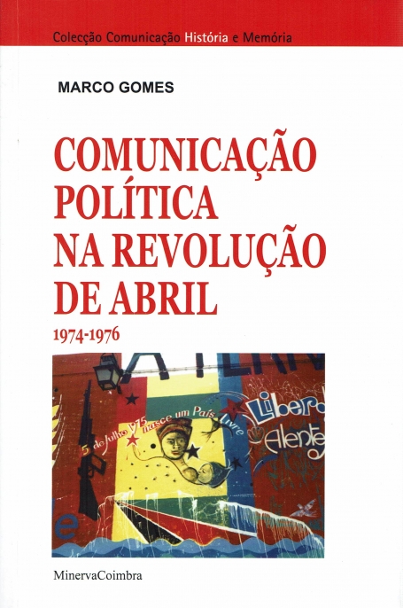 COMUNICACAO POLITICA NA REVOLUCAO DE ABRIL 1974-1976