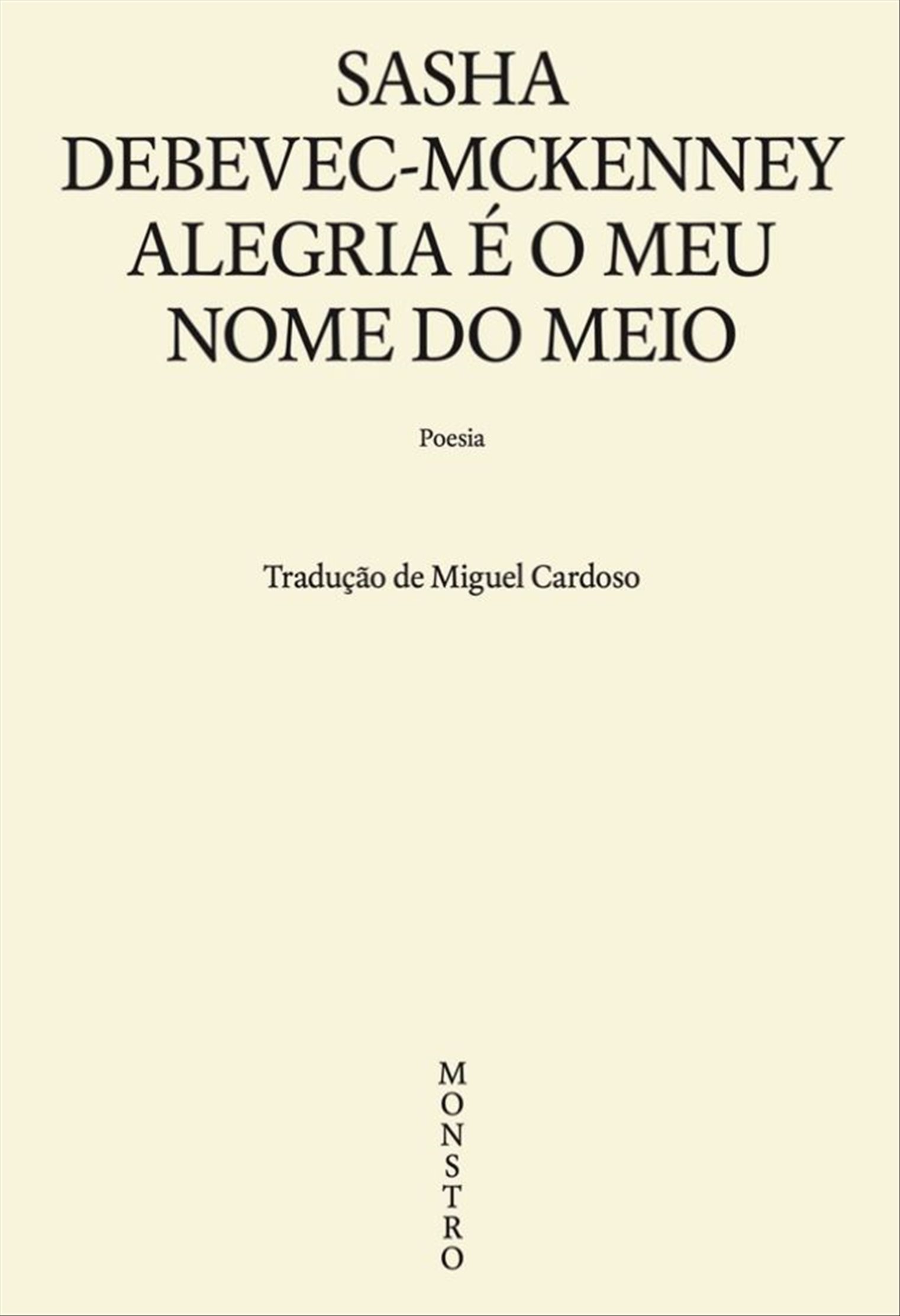 ALEGRIA É O MEU NOME DO MEIO