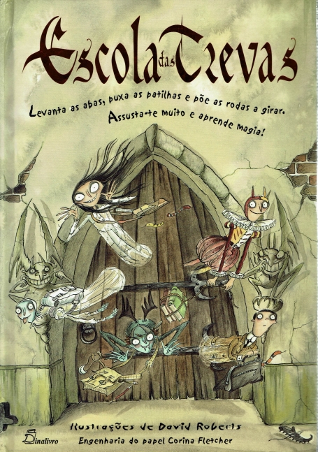 ESCOLA DAS TREVAS - LEVANTA AS ABAS PUXA AS PATILHAS E POE AS RODAS A GIRAR ASSUSTA - TE MUITO E APRENDE MAGIA
