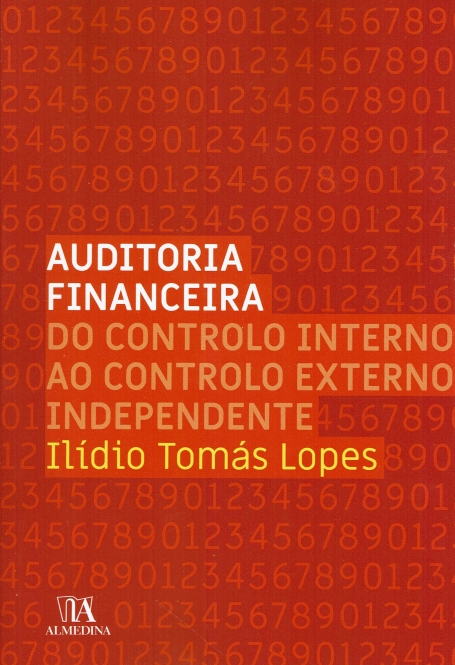 AUDITORIA FINANCEIRA - DO CONTROLO INTERNO AO CONTROLO EXTERNO INDEPENDENTE