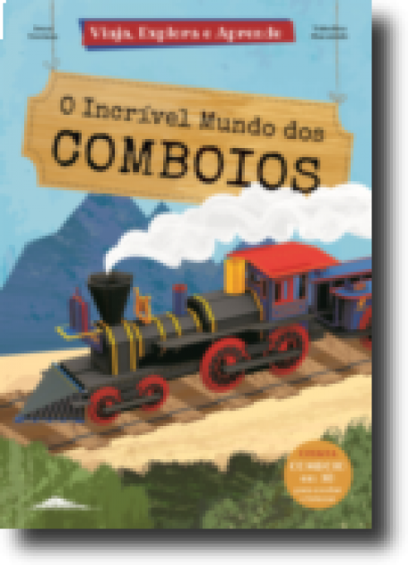INCRÍVEL MUNDO DOS COMBOIOS
