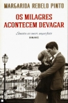MILAGRES ACONTECEM DEVAGAR