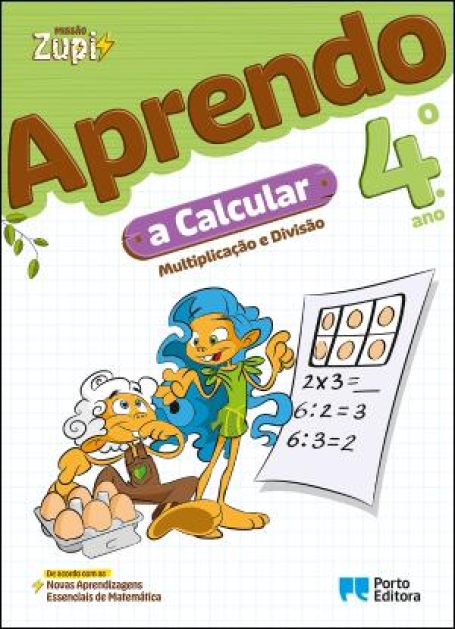 11098.10 - MISSÃO ZUPI : APRENDO A CALCULAR 4º ANO (MULTIPLICAÇÃO E DIVISÃO)