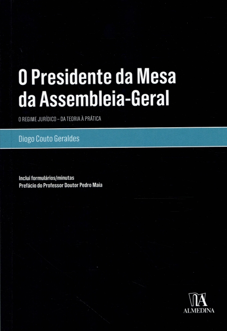 O PRESIDENTE DA MESA DA ASSEMBLÉIA GERAL