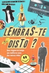 LEMBRAS-TE DISTO? UMA VIAGEM NO TEMPO AOS MELHORES ANOS DAS NOSSAS VIDAS