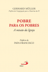 POBRE PARA OS POBRES - A MISSAO DA IGREJA