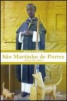 SAO MARTINHO DE PORRES - AMIGOS DOS POBRES