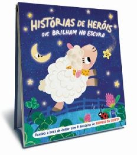 HISTÓRIAS DE HERÓIS QUE BRILHAM NO ESCURO - ANIMAIS DA QUINTA