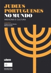 JUDEUS PORTUGUESES NO MUNDO - MEDICINA E CULTURA