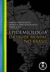 EPIDEMIOLOGIA DA SAUDE MENTAL NO BRASIL