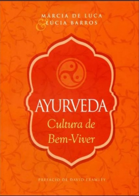 AYURVEDA , CULTURA DO BEM-VIVER