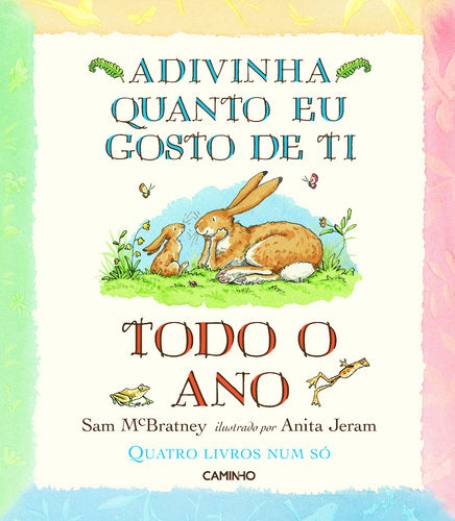 ADIVINHA QUANTO EU GOSTO DE TI TODO O ANO - QUATRO LIVROS NUM SO