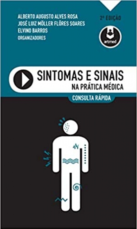 SINTOMAS E SINAIS NA PRATICA MEDICA 2ª EDIÇAO