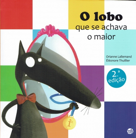 O LOBO QUE SE ACHAVA O MAIOR - NOVA EDICAO