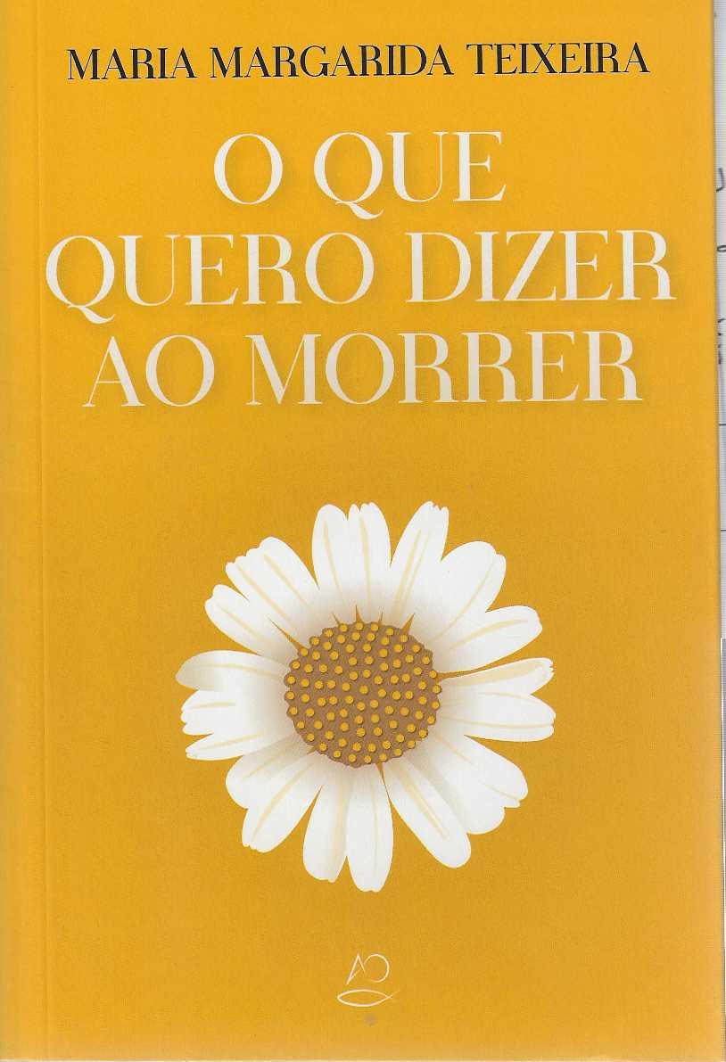 O QUE QUERO DIZER AO MORRER