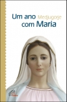 UM ANO COM MARIA - Medjugorje