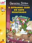 ESTRANHO CASO DO RATO DESAFINADO