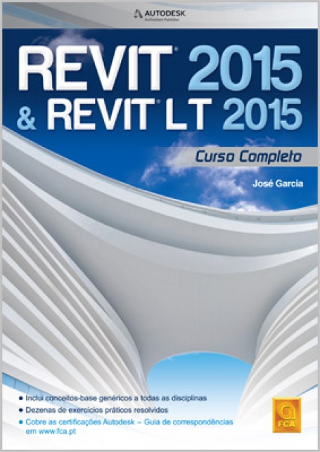 REVIT 2015 & REVIT LT 2015 - CURSO COMPLETO - incluiconceitos-base genericos a todas as disciplinas/dezenas de exercicios praticos/