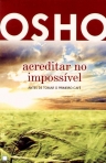 ACREDITAR NO IMPOSSIVEL - ANTES DE TOMAR O PRIMEIRO CAFE
