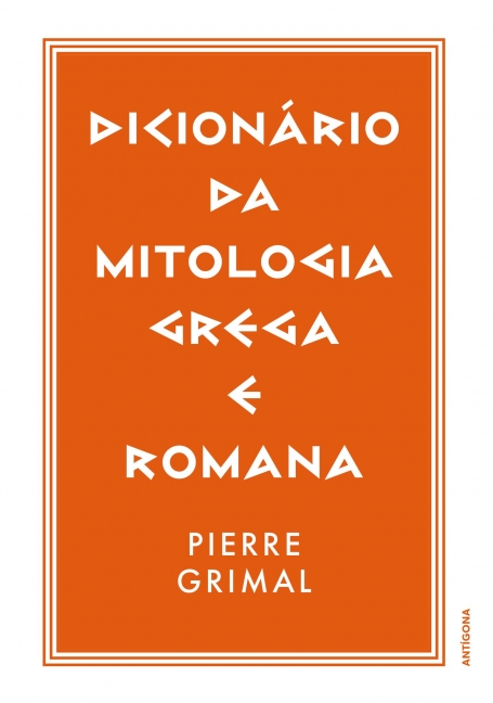 DICIONARIO DA MITOLOGIA GREGA E ROMANA