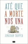 ATE QUE A MORTE NOS UNA