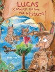 LUCAS - O MORCEGO QUE TINHA MEDO DO ESCURO