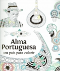 ALMA PORTUGUESA - UM PAIS PARA COLORIR