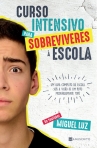 CURSO INTENSIVO PARA SOBREVIVERES A ESCOLA - um guia completo da escola sob a visao de um puto moderadamente toto