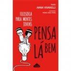 PENSA LA BEM - FILOSOFIA PARA MENTES JOVENS