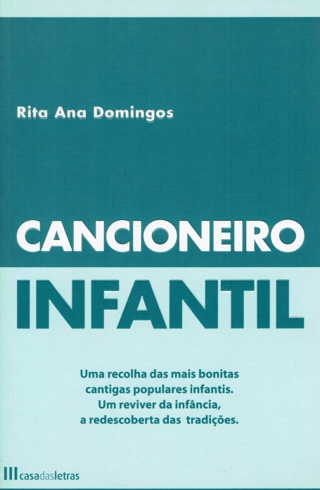 CANCIONEIRO INFANTIL - UMA RECOLHA DAS MAIS BONITAS CANTIGAS POPULARES INFANTIS