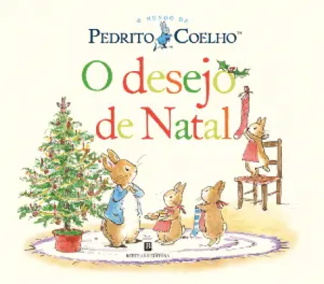 O DESEJO DE NATAL - O MUNDO DE PEDRITO COELHO