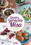 QUATRO GERACOES A MESA