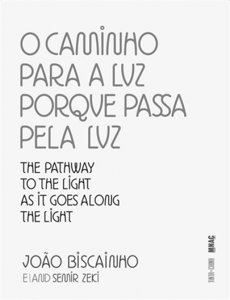 O CAMINHO PARA A LUZ PORQUE PASSA PELA LUZ