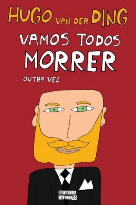 VAMOS TODOS MORRER OUTRA VEZ