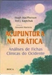 Acupuntura na Prática Análise de Fichas Clínicas do Ocidente - 1ª/2002