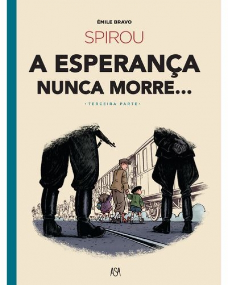 SPIROU - A ESPERANÇA NUNCA MORRE TERCEIRA PARTE