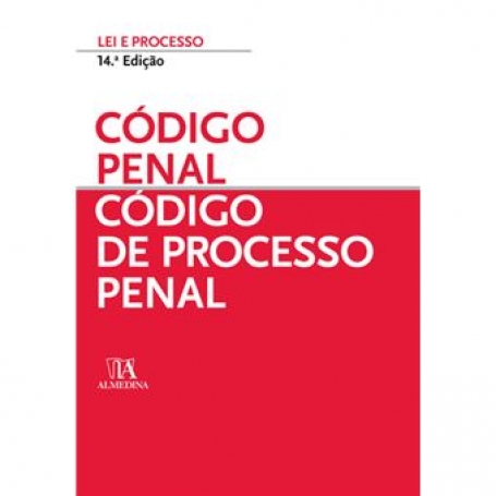 CÓDIGO PENAL E CÓDIGO DE PROCESSO PENAL