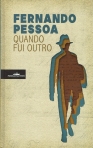 QUANDO FUI OUTRO