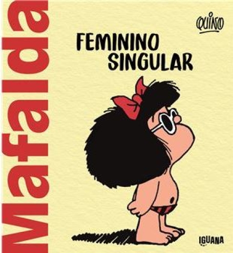 MAFALDA: FEMININO SINGULAR