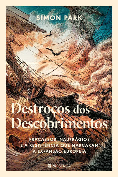 DESTROÇOS DOS DESCOBRIMENTOS - Fracassos, naufrágios e a resistência que marcaram a expansão europeia