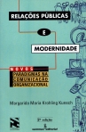 RELACOES PUBLICAS E MODERNIDADE - novos paradigmas na comunicacao organizacional