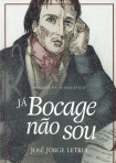 JA BOCAGE NAO SOU - NARRATIVA BIOGRAFICA