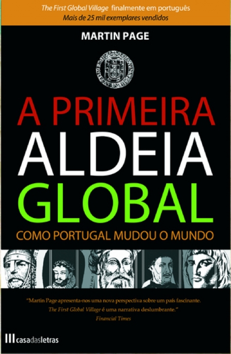PRIMEIRA ALDEIA GLOBAL - COMO PORTUGAL MUDOU O MUNDO