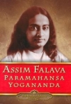 ASSIM FALAVA PARAMAHANSA YOGANANDA