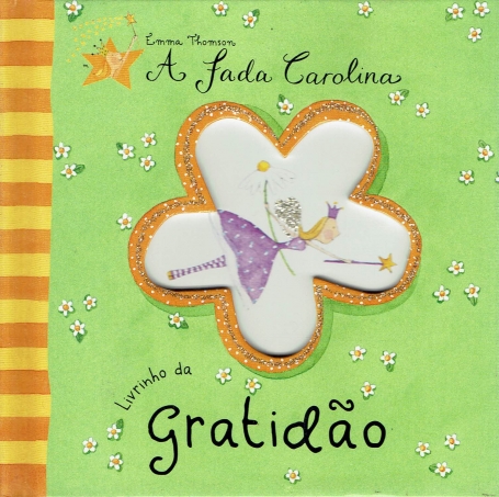 A FADA CAROLINA - LIVRINHO DA GRATIDÃO