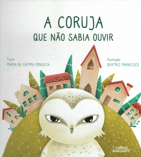 A CORUJA QUE NAO SABIA OUVIR