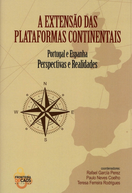 A EXTENSAO DAS PLATAFORMAS CONTINENTAIS - PORTUGAL E ESPANHA PERSPECTIVAS E REALIDADES