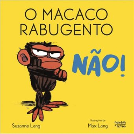 O MACACO RABUGENTO NAO